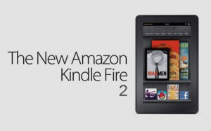 Amazon Kindle Fire 2 Tablet Expected date and specifications