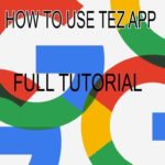 How to use Tez App? Step by Step Guide
