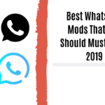 Best WhatsApp Mods That You Should Must Try In 2019
