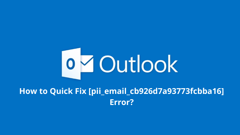 Fix outlook error [pii_email_cb926d7a93773fcbba16]