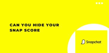 Can You Hide Your Snap Score? How to Hide It?