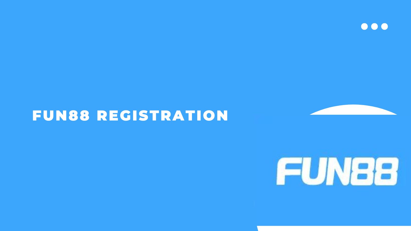 Fun88 registration