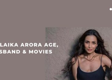 Malaika Arora Age, husband & Movies – Malika Arora Biography