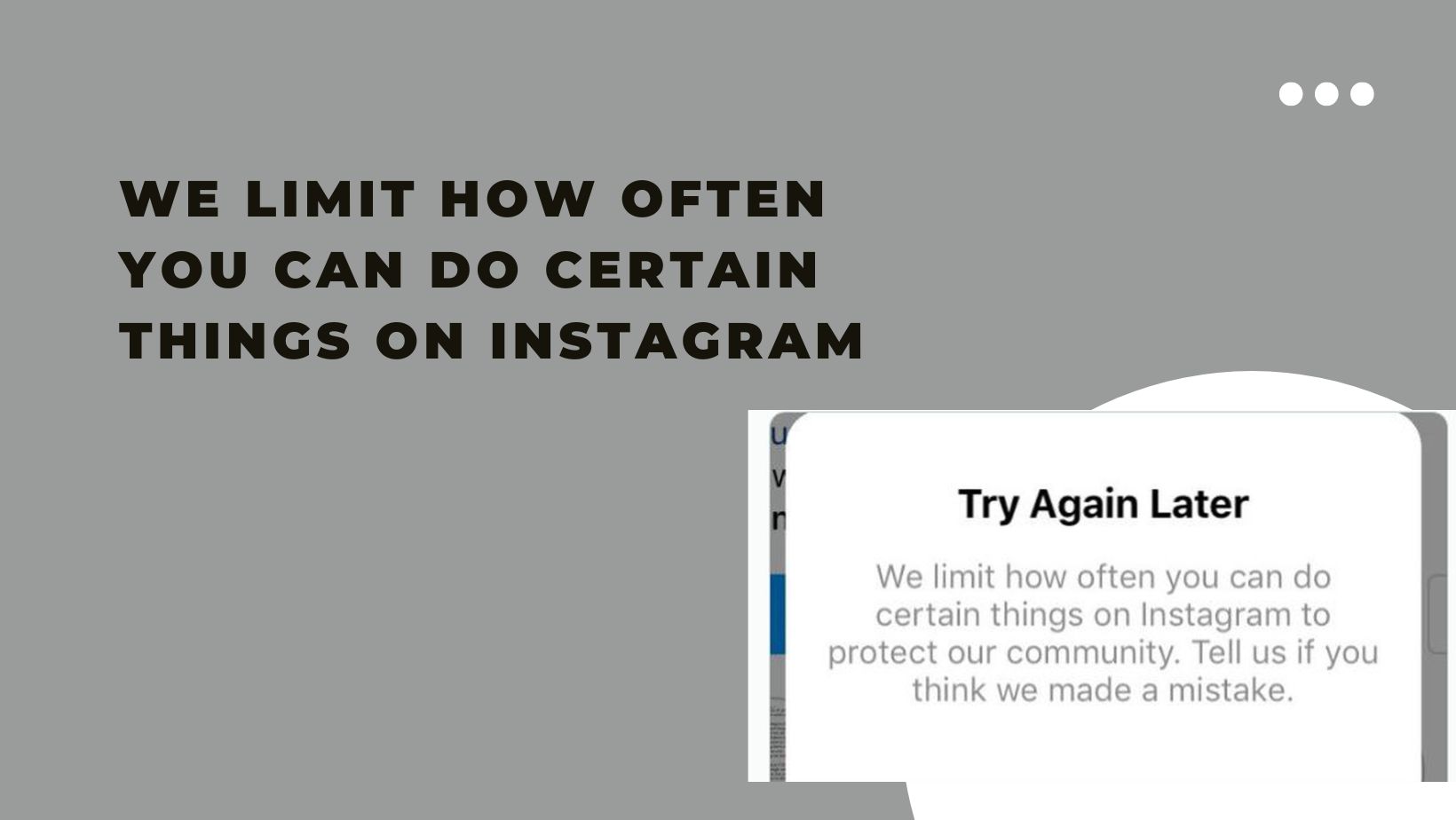 We Limit How Often You Can Do Certain Things On Instagram