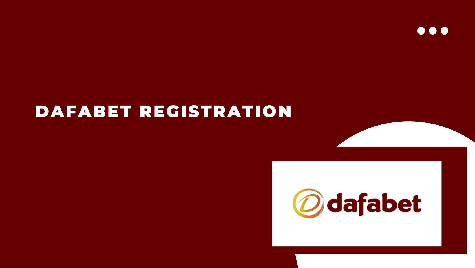 dafabet registration