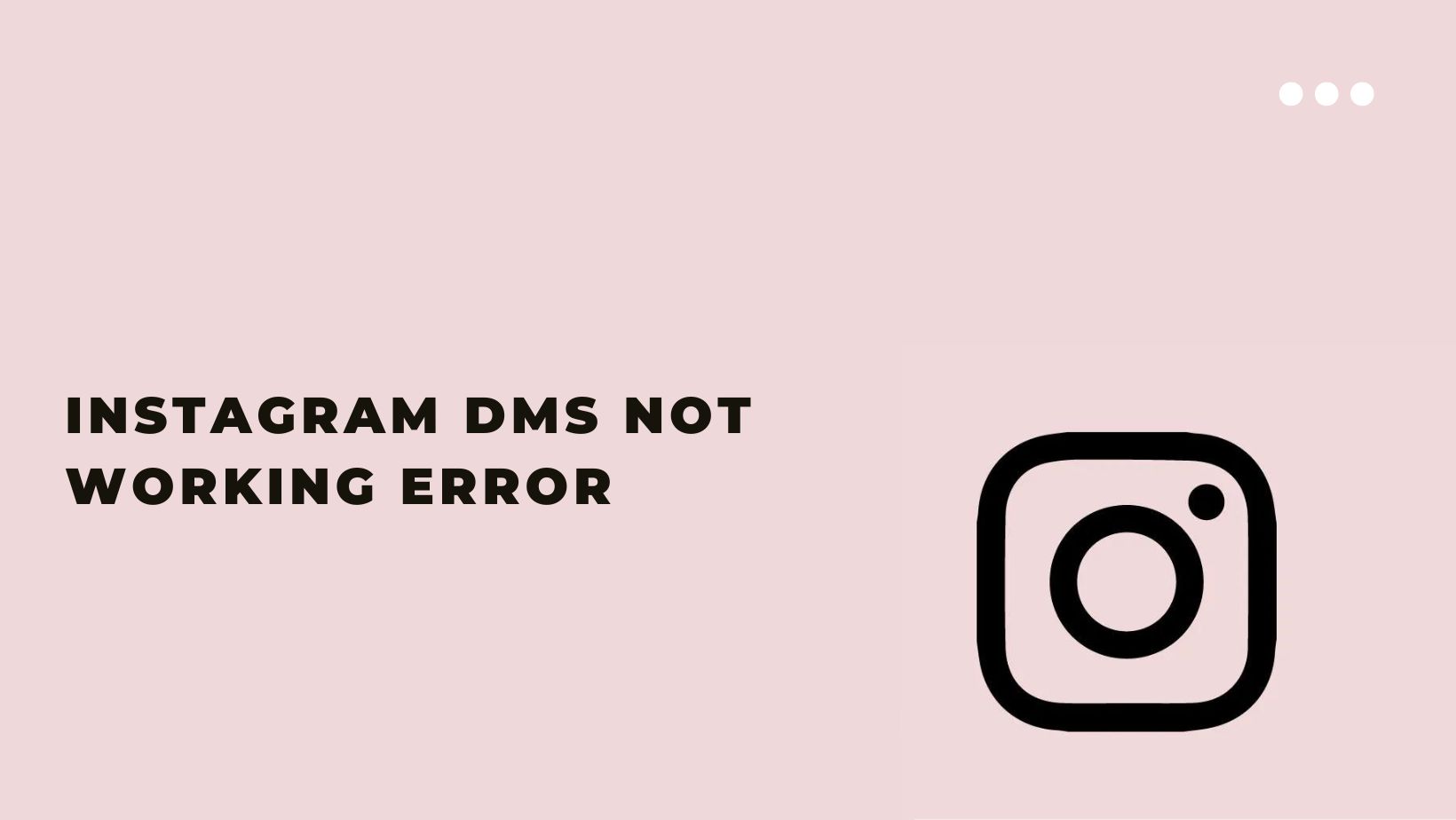 instagram dms not working error