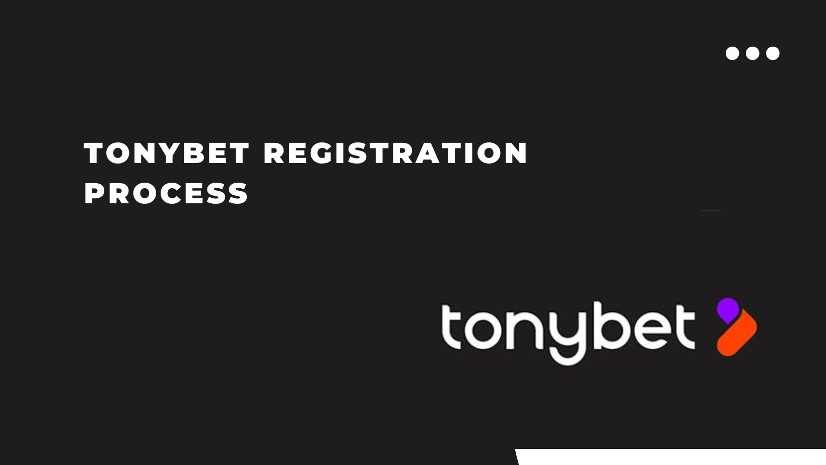 tonybet registration process