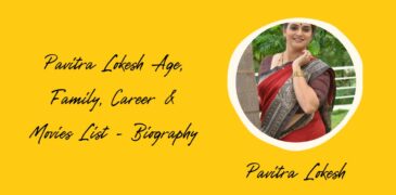 Pavitra Lokesh Age, Husband, Family & Movies – Biography