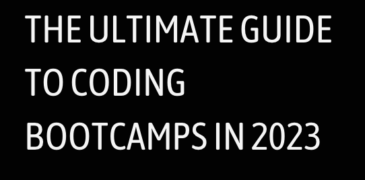 The Ultimate Guide to Coding Bootcamps in 2023