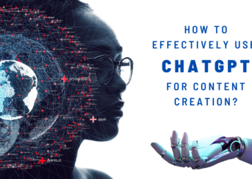 How to Effectively use ChatGPT for Content Creation?