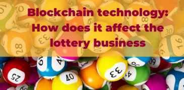 Blockchain technology: How does it affect the lottery business