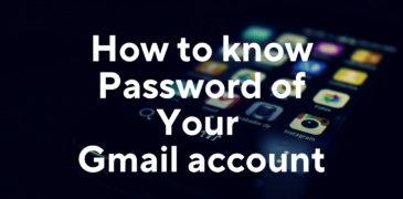 know Password of Your Gmail account
