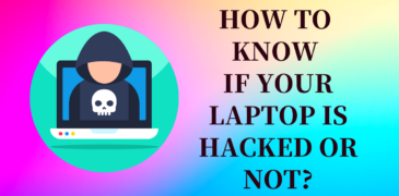 know if your laptop is hacked or not?
