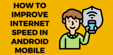 Improve Internet speed in Android Mobile