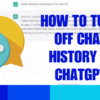 How to Turn off Chat History in ChatGPT