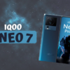 The iQOO Neo 7 Review, Camera, Display and Battery