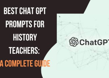 Best Chat GPT Prompts for History Teachers: A Complete Guide
