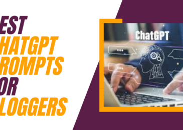 Best ChatGPT Prompts for Bloggers