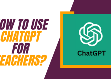How to use ChatGPT for Teachers?