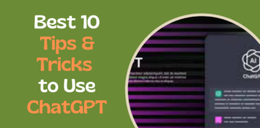Tips & Tricks to Use ChatGPT