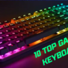 10 Top Gaming Keyboards