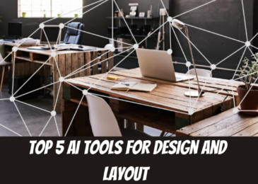 Top 5 AI tools for Design and Layout