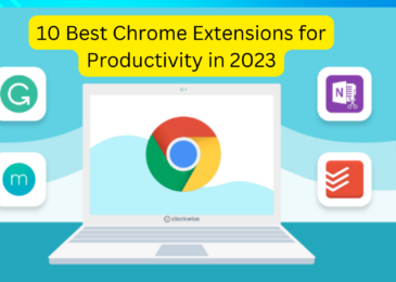 10 Best Chrome Extensions for Productivity in 2023