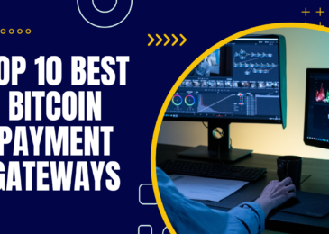 Top 10 Best Bitcoin Payment Gateways