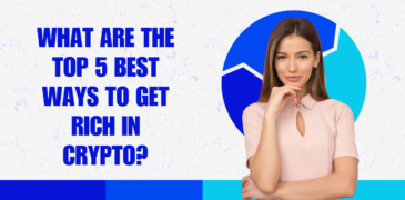 What Are the Top 5 Best Ways to Get Rich in Crypto?