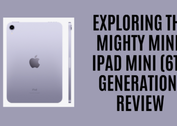 Exploring the Mighty Mini: iPad Mini (6th Generation) Review