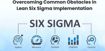 Overcoming Common Obstacles in Lean Six Sigma Implementation