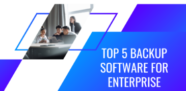Top 5 backup software for enterprise