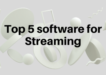 Top 5 software for Streaming