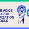 Top 5 Voice search optimization tools