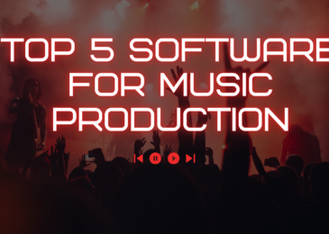 Top 5 software for  Music Production