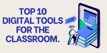 Top 10 Digital tools for the classroom