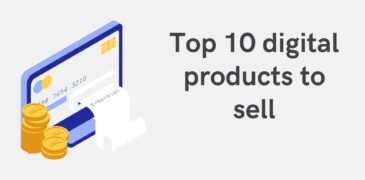 Top 10 digital products to sell