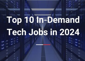 Top 10 In-Demand Tech Jobs in 2024