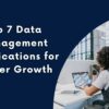 Top 7 Data Management Certifications for Career Growth