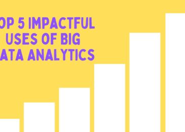 Top 5 Impactful Uses of Big Data Analytics